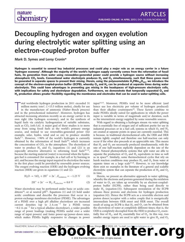 Decoupling hydrogen and oxygen evolution during electrolytic water splitting using an electron-coupled-proton buffer by Mark D. Symes & Leroy Cronin