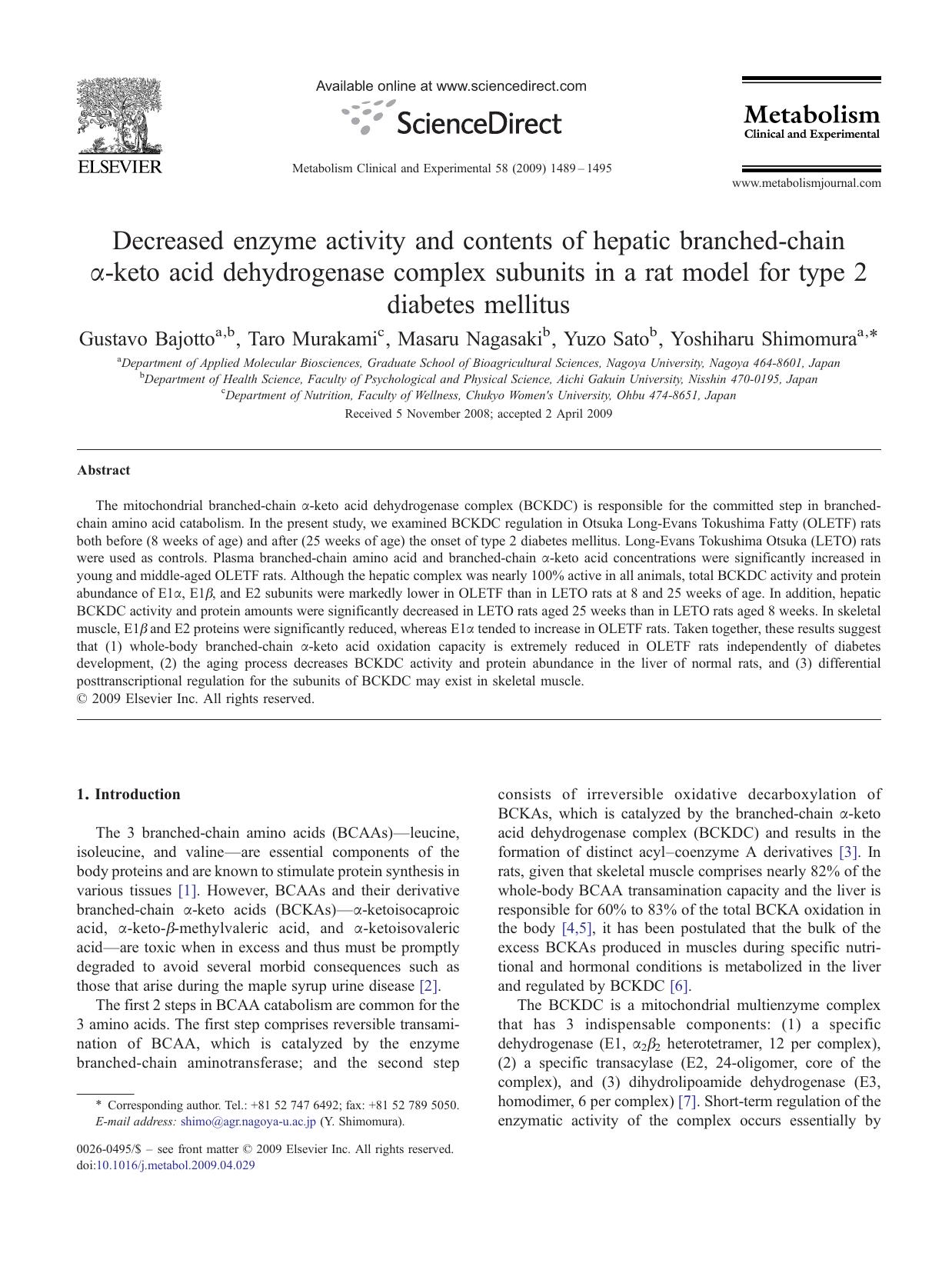 Decreased enzyme activity and contents of hepatic branched-chain Î±-keto acid dehydrogenase complex subunits in a rat model for type 2 diabetes mellitus by Gustavo Bajotto; Taro Murakami; Masaru Nagasaki; Yuzo Sato; Yoshiharu Shimomura