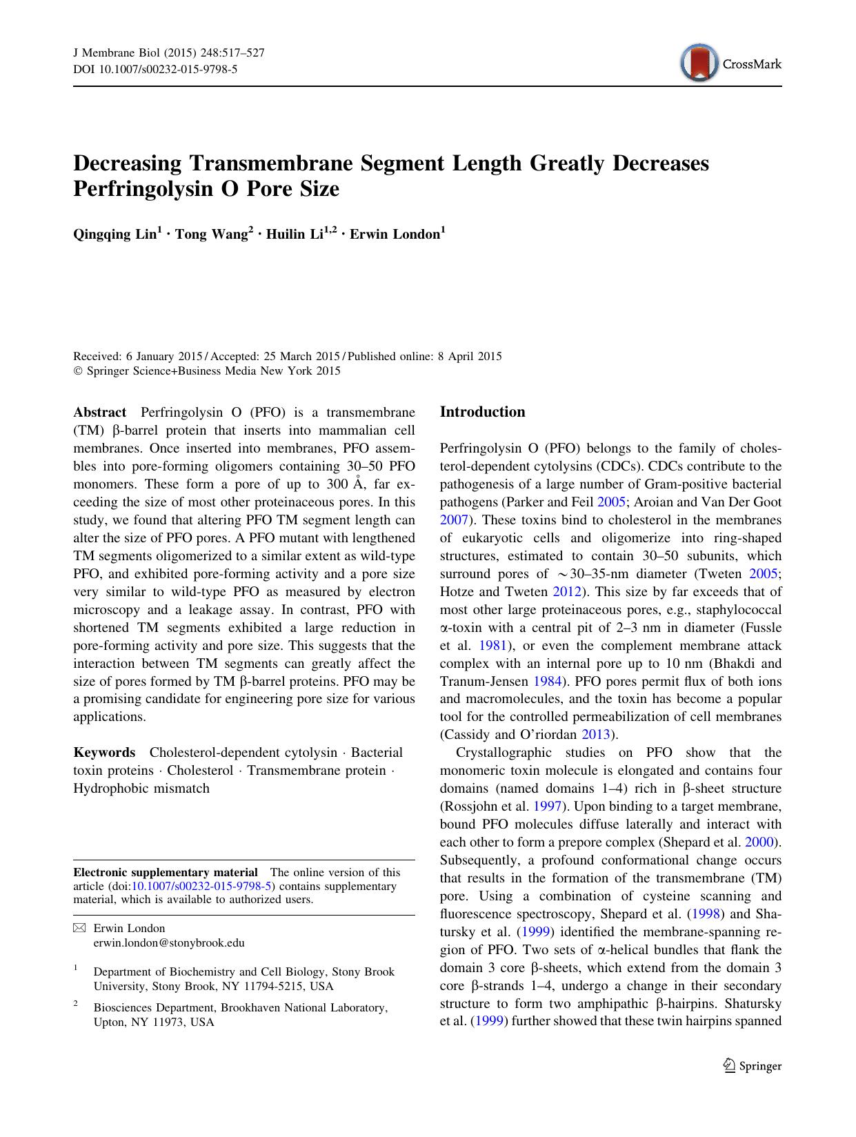 Decreasing Transmembrane Segment Length Greatly Decreases Perfringolysin O Pore Size by Qingqing Lin & Tong Wang & Huilin Li & Erwin London