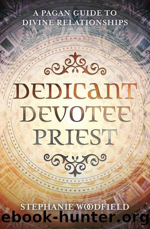 Dedicant, Devotee, Priest by Stephanie Woodfield