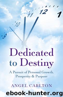 Dedicated to Destiny by Angel Carlton