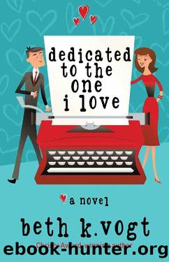 Dedicated to the One I Love by Beth K. Vogt