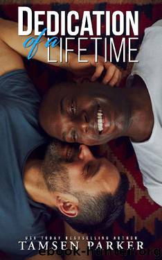 Dedication of a Lifetime by Tamsen Parker