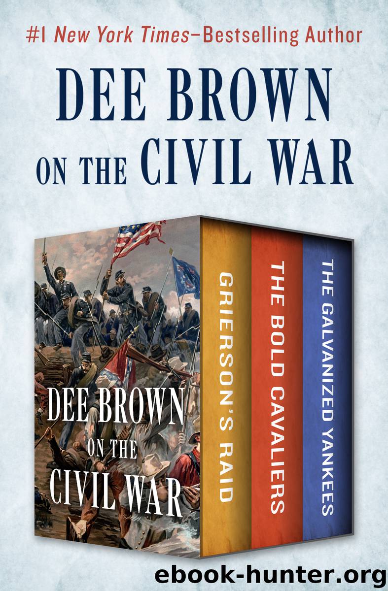 Dee Brown on the Civil War by Dee Brown
