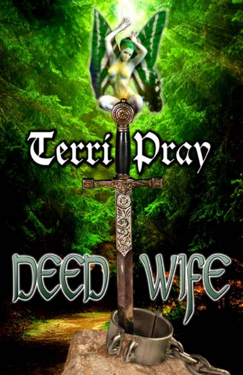 Deed Wife by Terri Pray