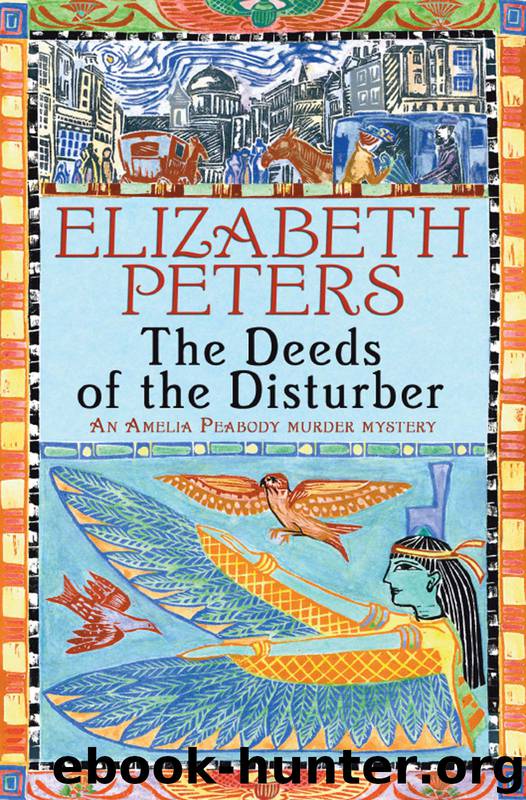 Deeds of the Disturber by Elizabeth Peters