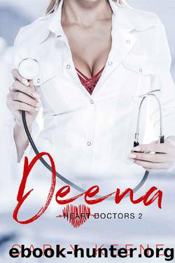 Deena: A Second-Chance Short Steamy Romance (Heart Doctors Book 2) by Carly Keene