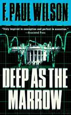Deep As The Marrow by F. Paul Wilson
