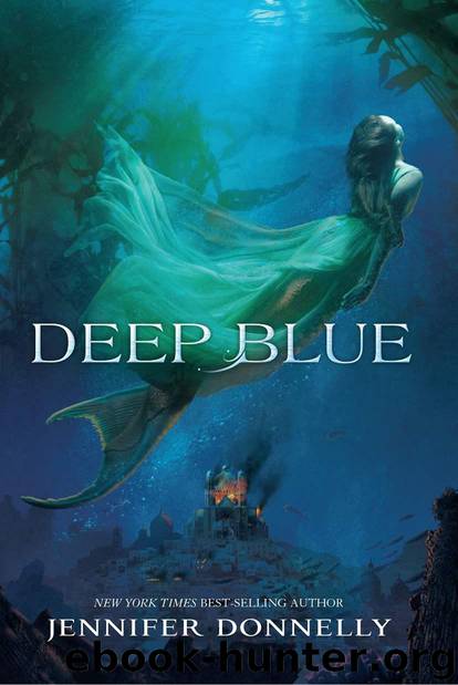Deep Blue (A Waterfire Saga Novel) by Jennifer Donnelly