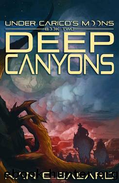 Deep Canyons: Under Carico's Moons, Book 2 by Nan C Ballard