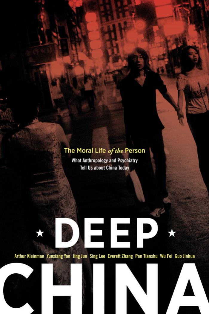 Deep China by Deep China. The Moral Life of the Person (2011)