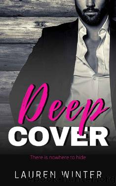 Deep Cover: An age-gap, enemies-to-lovers mafia romance (Deep Love Series) by Lauren Winter