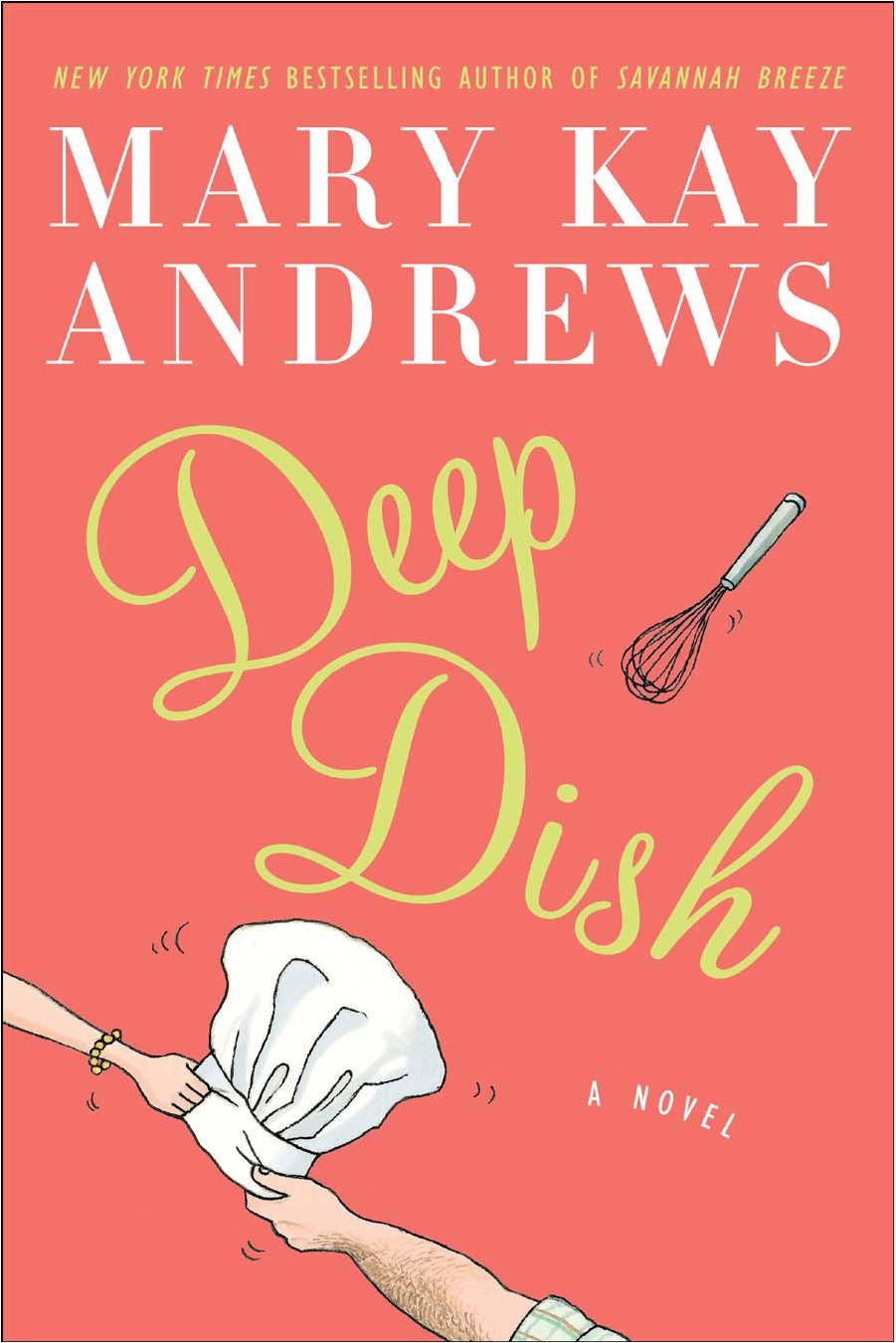 Deep Dish by Mary Kay Andrews