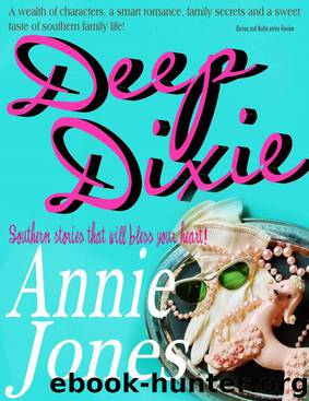 Deep Dixie by Jones Annie