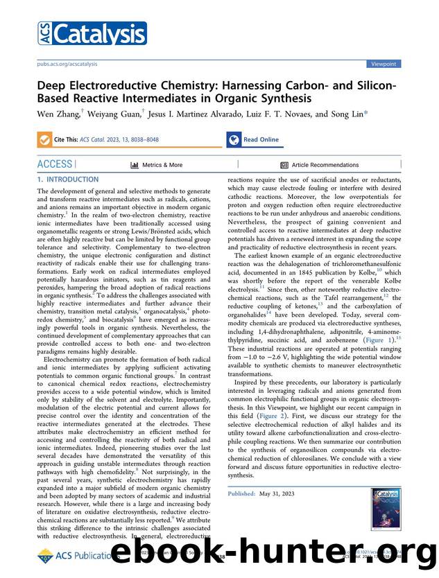Deep Electroreductive Chemistry: Harnessing Carbon- and Silicon-Based Reactive Intermediates in Organic Synthesis by Wen Zhang Weiyang Guan Jesus I. Martinez Alvarado Luiz F. T. Novaes and Song Lin