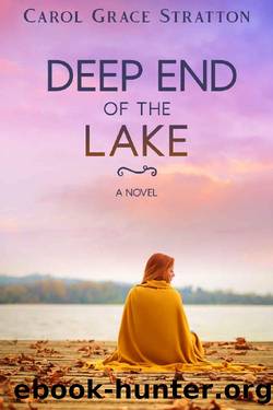 Deep End of the Lake by Carol Grace Stratton