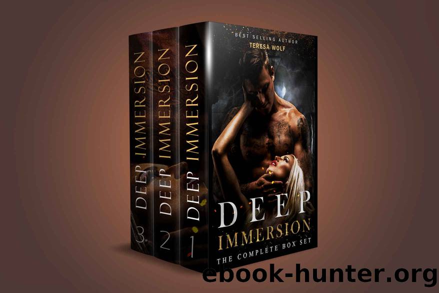 Deep Immersion: THE COMPLETE SERIES BOX SET by Wolf Teresa