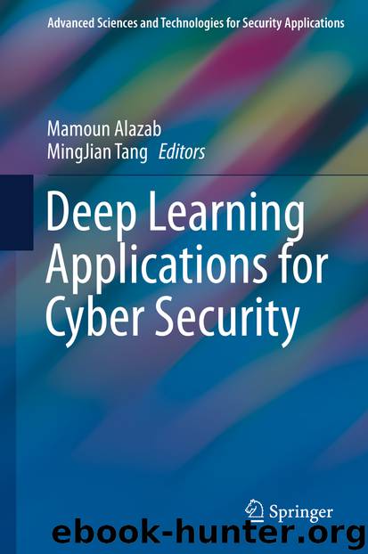 Deep Learning Applications for Cyber Security by Unknown
