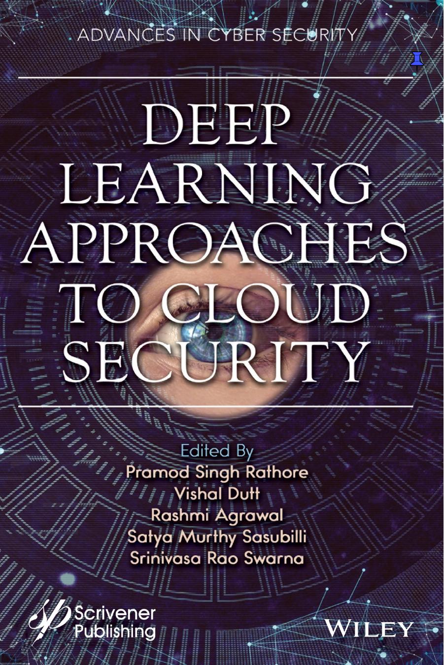Deep Learning Approaches to Cloud Security by unknow