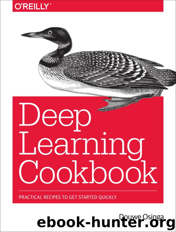 Deep Learning Cookbook by Douwe Osinga