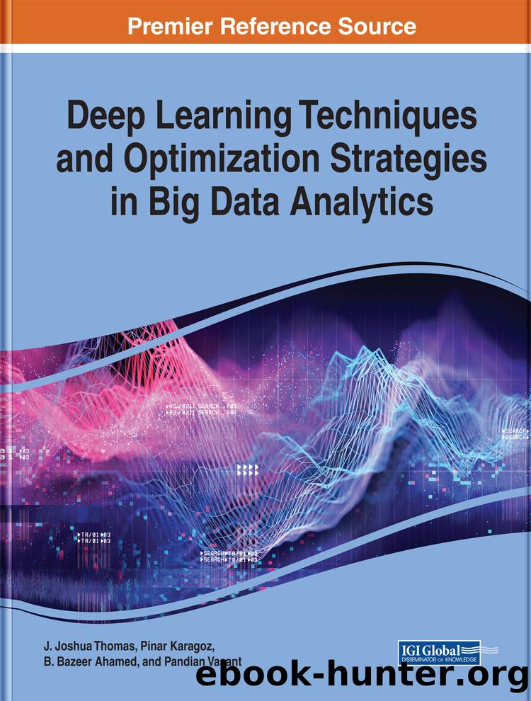 Deep Learning Techniques and Optimization Strategies in Big Data Analytics by Thomas J