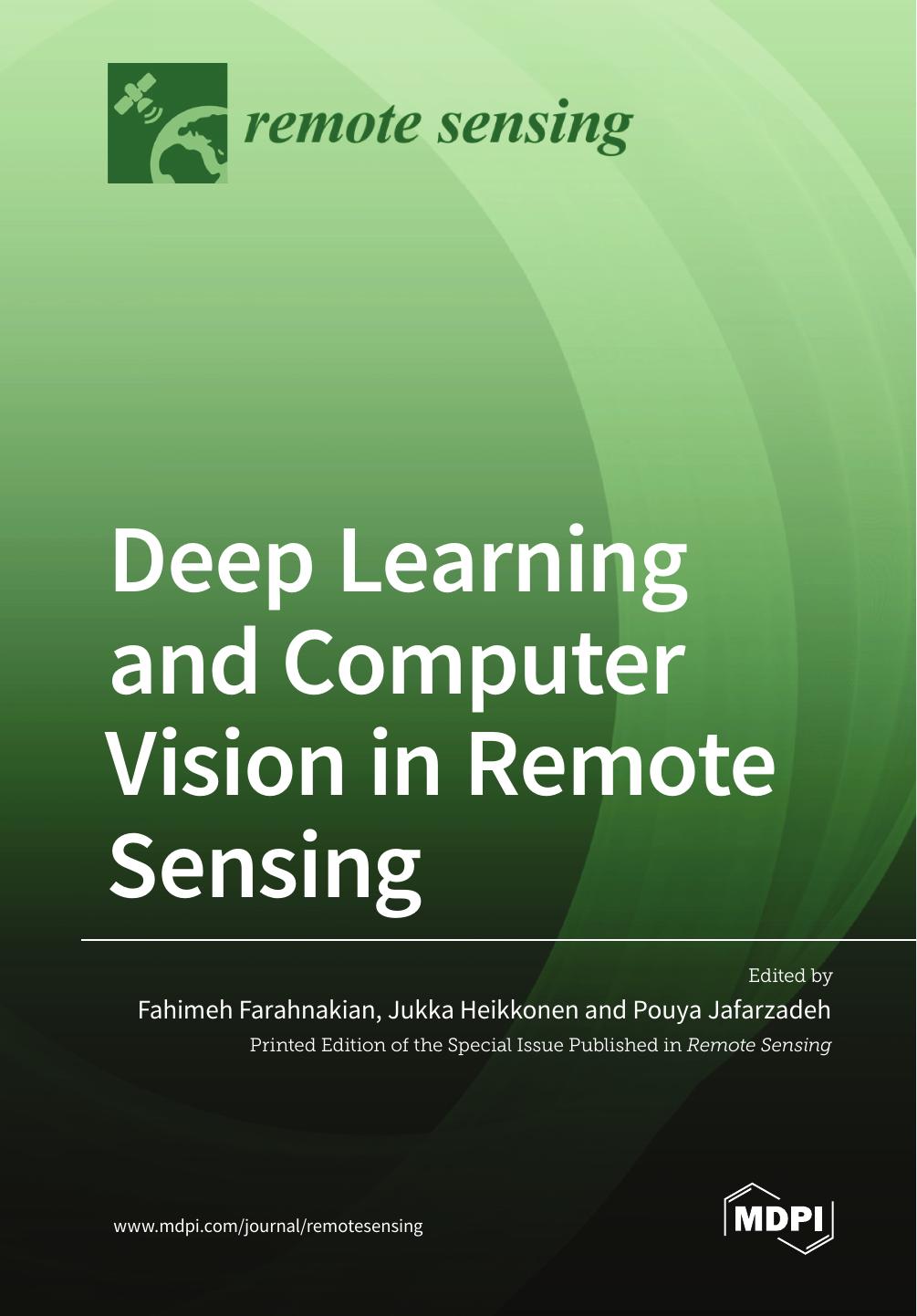 Deep Learning and Computer Vision in Remote Sensing by Fahimeh Farahnakian Jukka Heikkonen Pouya Jafarzadeh