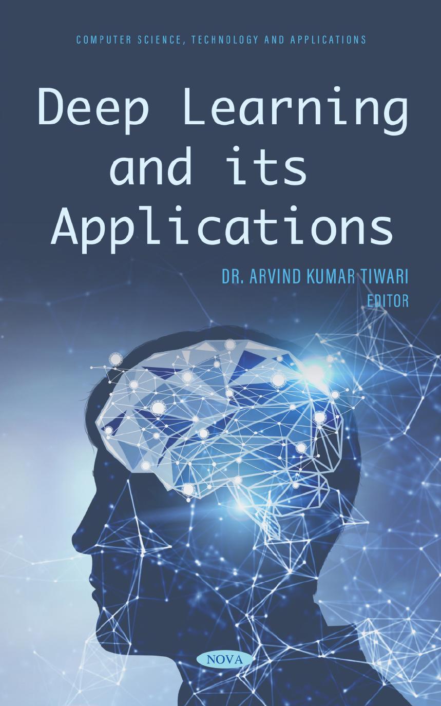 Deep Learning and Its Applications by Arvind Kumar Tiwari