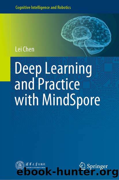 Deep Learning and Practice with MindSpore by Lei Chen
