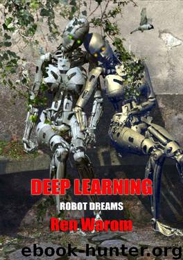 Deep Learning by Ren Warom