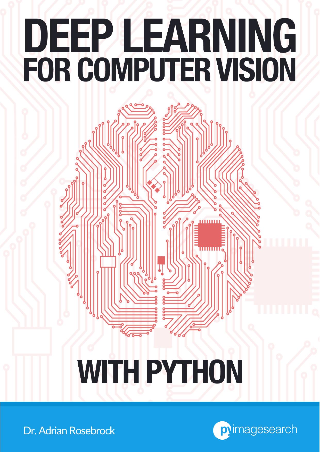 Deep Learning for Computer Vision with Python by Author