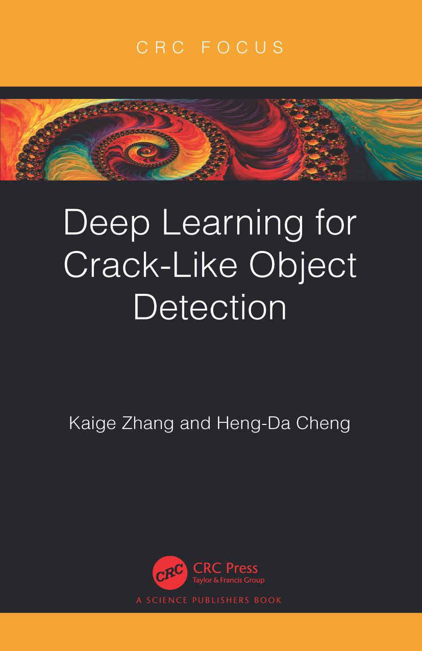 Deep Learning for Crack-Like Object Detection by Kaige Zhang Heng-Da Cheng
