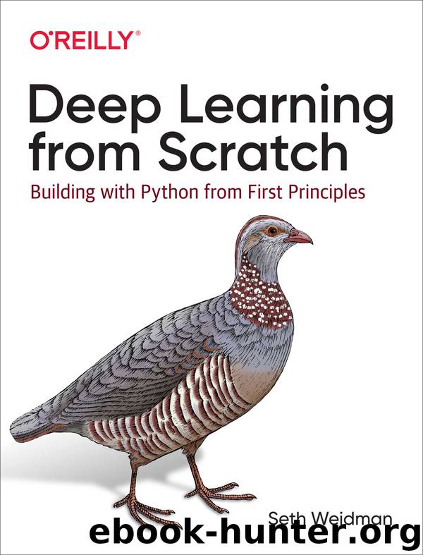 Deep Learning from Scratch by Seth Weidman