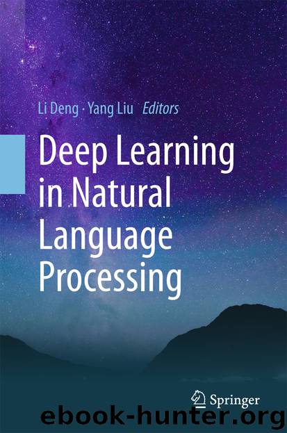 Deep Learning in Natural Language Processing by Li Deng & Yang Liu