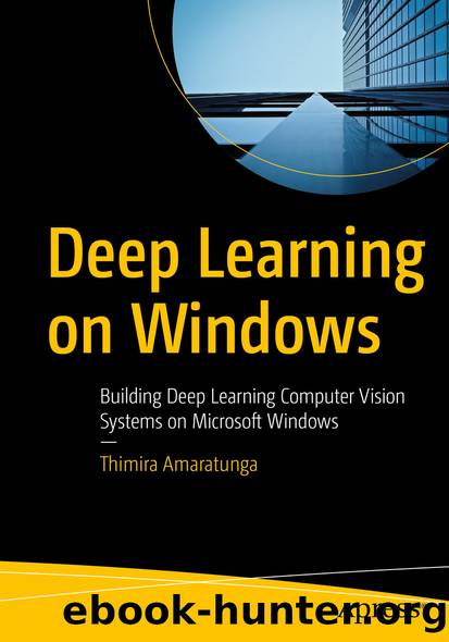 Deep Learning on Windows by Thimira Amaratunga