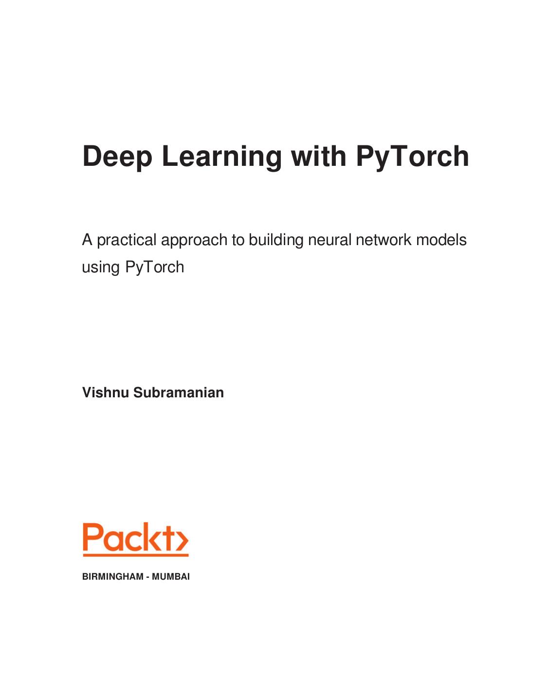 Deep Learning with PyTorch by Vishnu Subramanian