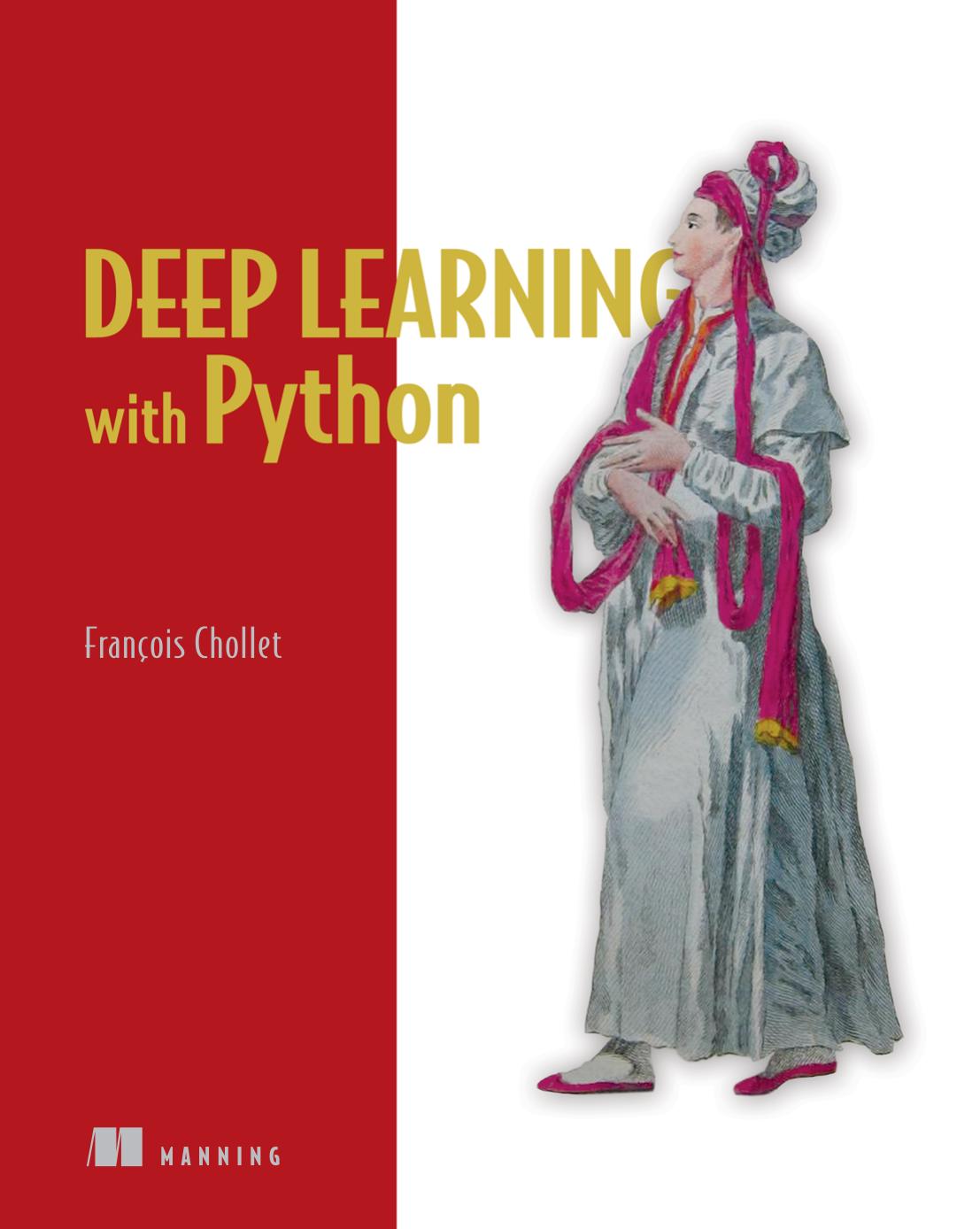 Deep Learning with Python by François Chollet