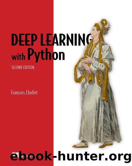 Deep Learning with Python, Second Edition by François Chollet