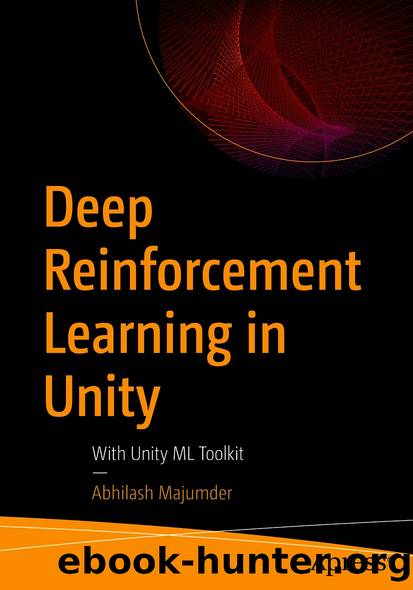 Deep Reinforcement Learning in Unity by Abhilash Majumder