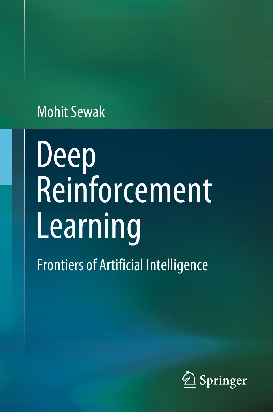 Deep Reinforcement Learning: Frontiers of Artificial Intelligence by Mohit Sewak