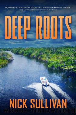 Deep Roots (The Deep Series Book 3) by Nick Sullivan