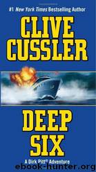 Deep Six (D.7) by Clive Cussler