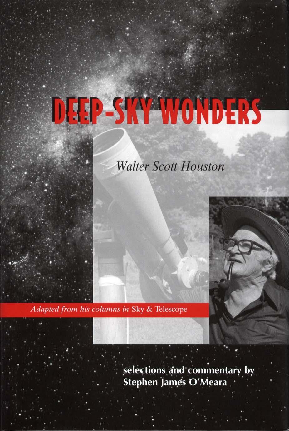 Deep Sky Wonders by W. Houston