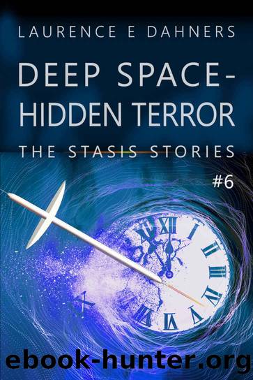 Deep Space - Hidden Terror (The Stasis Stories #6) by Laurence Dahners