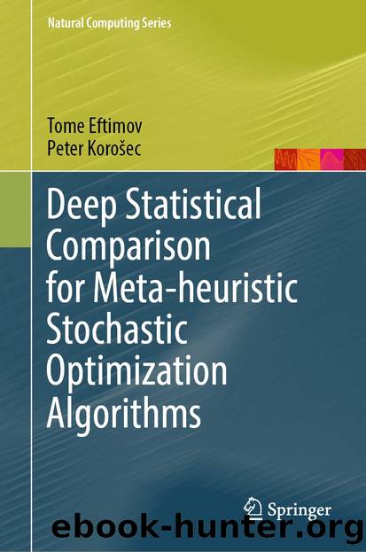 Deep Statistical Comparison for Meta-heuristic Stochastic Optimization Algorithms by Tome Eftimov & Peter Korošec