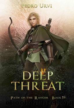 Deep Threat: (Path of the Ranger Book 19) by Pedro Urvi