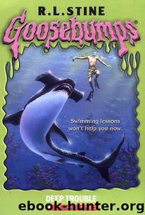 Deep Trouble by R. L. Stine