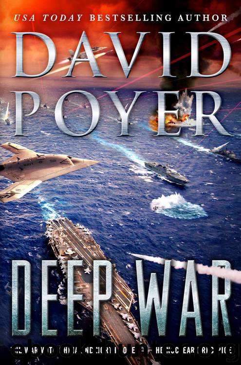 Deep War: The War With China--The Nuclear Precipice by David Poyer