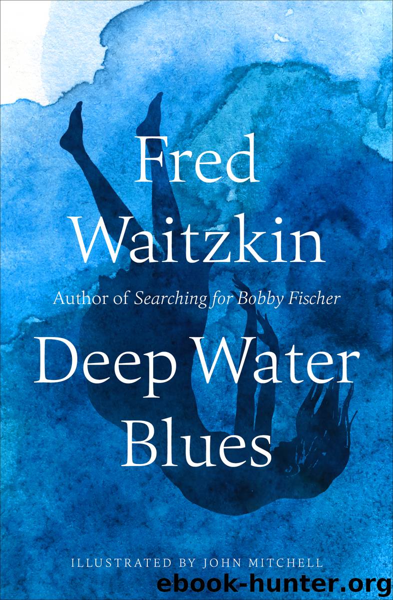 Deep Water Blues by Fred Waitzkin
