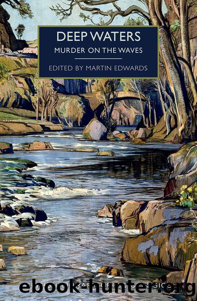 Deep Waters_Murder on the Waves_British Library Crime Classics by Martin Edwards