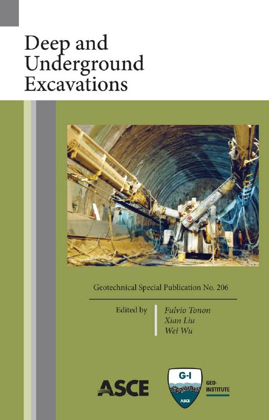 Deep and underground excavations : proceedings of sessions of GeoShanghai 2010, June 3-5, 2010, Shanghai, China by Liu Xian; Wu Wei; Tonon Fulvio